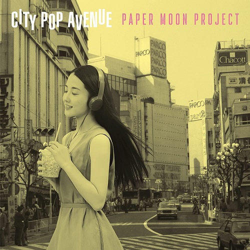 PAPER MOON PROJECT / CITY POP AVENUE