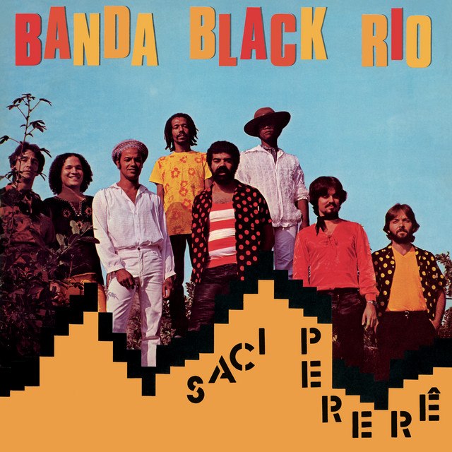 BANDA BLACK RIO / バンダ・ブラック・リオ / サッシ・ペレレ