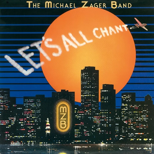 MICHAEL ZAGER BAND / マイケル・ゼーガー・バンド / レッツ・オール・チャント +4
