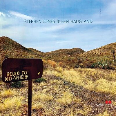 STEPHEN JONES/BEN HAUGLAND / Road To Nowhere