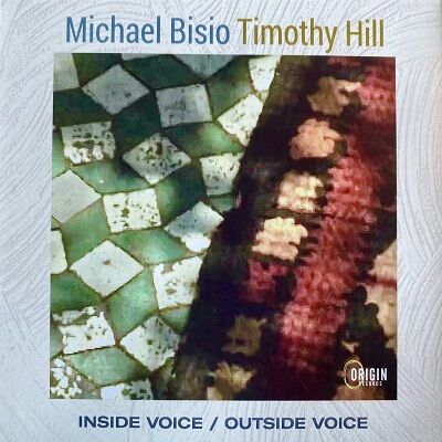 MICHAEL BISIO/TIMOTHY HILL / Inside Voice-Outside Voice