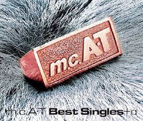 m.c.A・T / m.c.A・T Best Singles+α