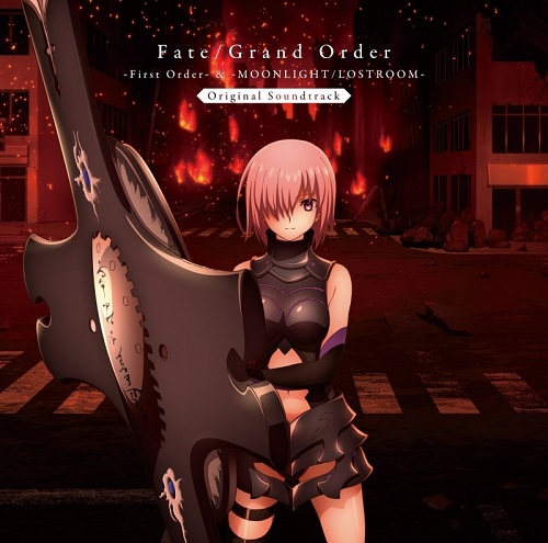 (ANIMATION) / (アニメーション) / FATE/GRAND ORDER -FIRST ORDER- & -MOONLIGHT/LOSTROOM- ORIGINAL SOUNDTRACK / Fate/Grand Order -First Order- & -MOONLIGHT/LOSTROOM- Original Soundtrack