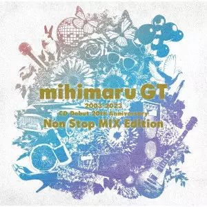 2003-2023 CD Debut 20th Anniversary Non Stop MIX Edition/mihimaru