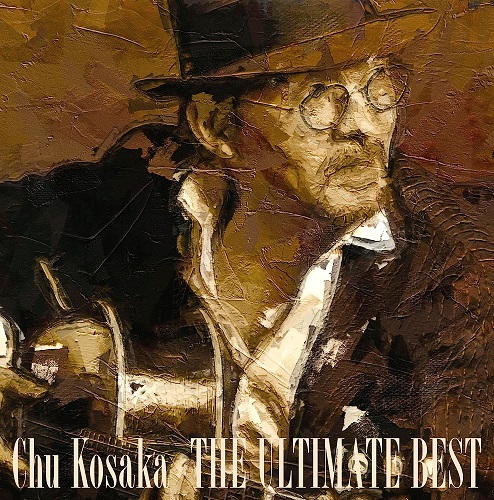 CHU KOSAKA / 小坂忠 / THE ULTIMATE BEST