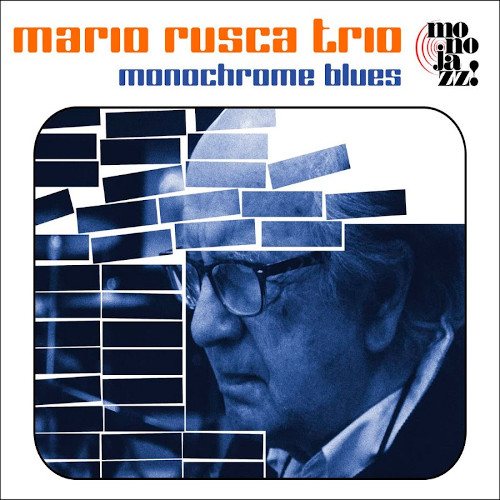 MARIO RUSCA / マリオ・ルスカ / Monochrome Blues