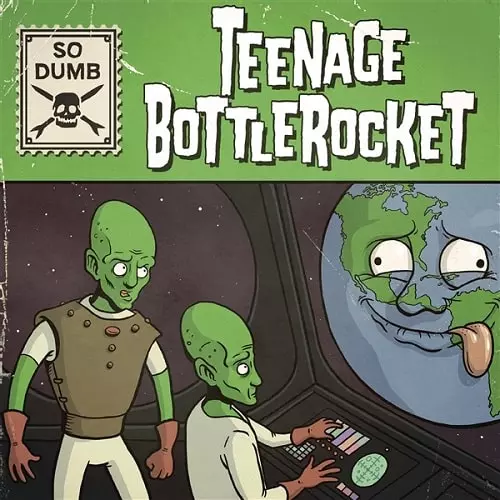 TEENAGE BOTTLEROCKET / ティーンエイジ・ボトルロケット / SO DUMB (7")