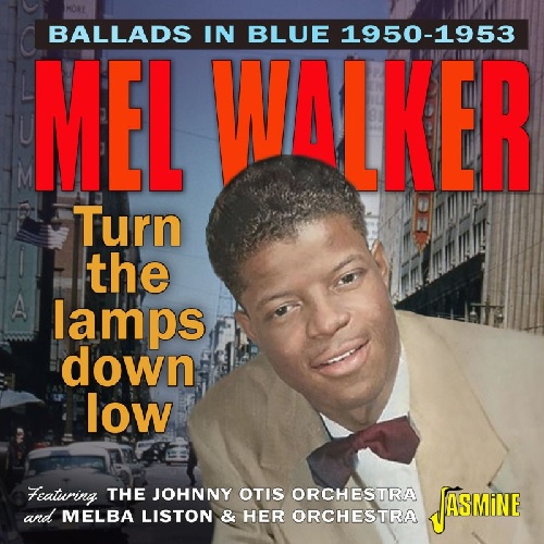 MEL WALKER / BALLADS IN BLUE / TURN THE LAMPS DOWN LOW 1950-1953 (CD-R)
