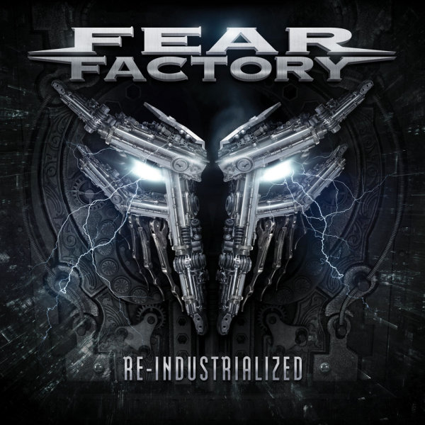 FEAR FACTORY / フィア・ファクトリー / RE-INDUSTRIALIZED / リーインダストリアライズド