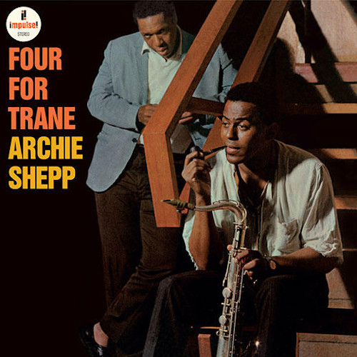 ARCHIE SHEPP / アーチー・シェップ / Four For Trane(LP/180g)