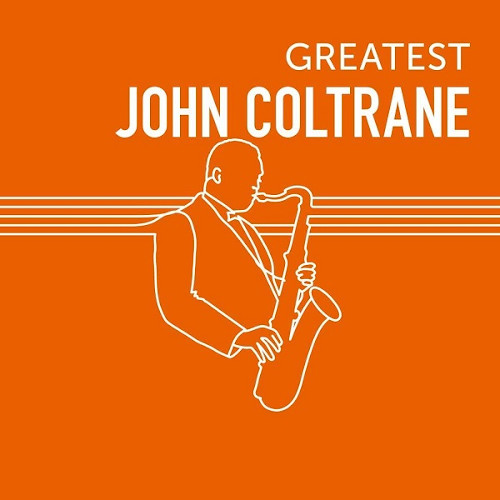 JOHN COLTRANE / ジョン・コルトレーン / GREATEST JOHN COLTRANE(2CD)