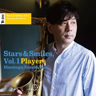 HISATSUGU SUZUKI / 鈴木央紹 / STARS & SMILES. VOL.1 (PLAYERS)