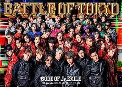 GENERATIONS,THE RAMPAGE,FANTASTICS,BALLISTIK BOYZ from EXILE TRIBE / BATTLE OF TOKYO CODE OF Jr.EXILE