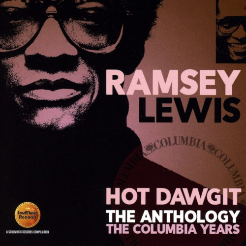 RAMSEY LEWIS / ラムゼイ・ルイス / HOT DAWGIT - THE ANTHOLOGY 1972-1989 2CD EDITION / ホット・ドーギット:アンソロジー 1972-1989
