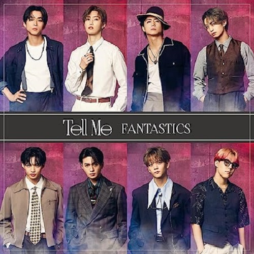 FANTASTICS from EXILE TRIBE / Tell Me