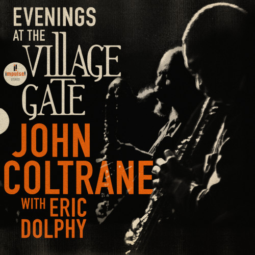 Evenings At The Village Gate: John Coltrane with Eric Dolphy(2LP