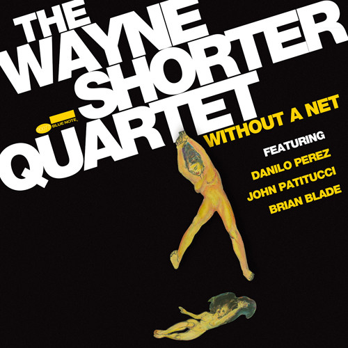 WAYNE SHORTER / ウェイン・ショーター / WITHOUT A NET / ウィズアウト・ア・ネット(UHQCD)