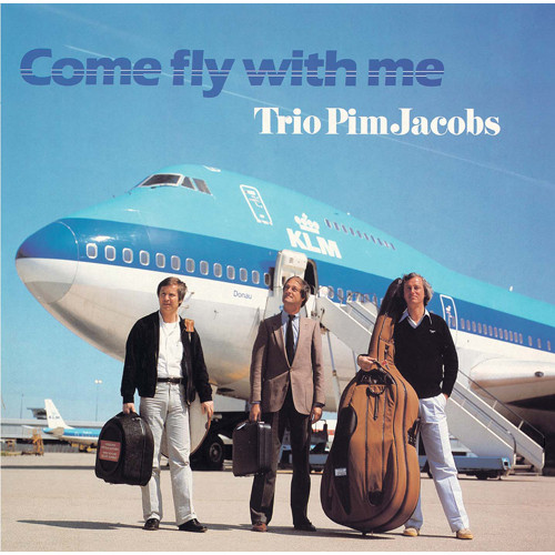PIM JACOBS / ピム・ヤコブス / COME FLY WITH ME / カム・フライ・ウィズ・ミー(SHM-CD)