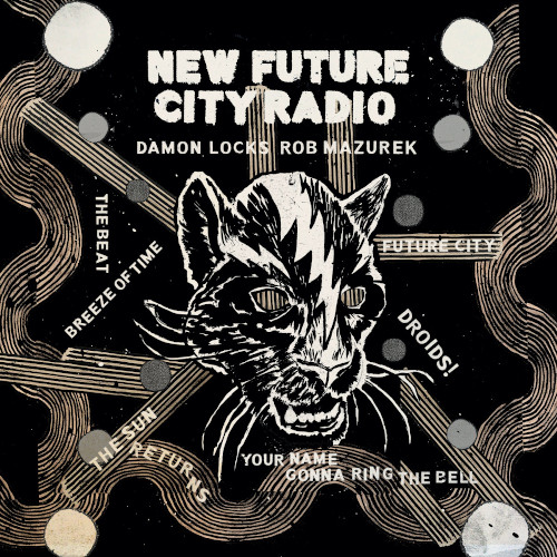 DAMON LOCKS & ROB MAZUREK / New Future City Radio(LP/COLOR VINYL)