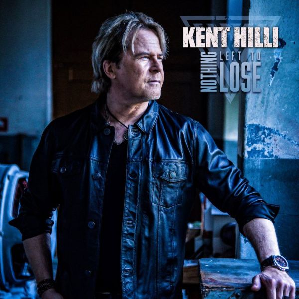 KENT HILLI / ケント・ヒッリ / NOTHING LEFT TO LOSE / ナッシング・レフト・トゥ・ルーズ