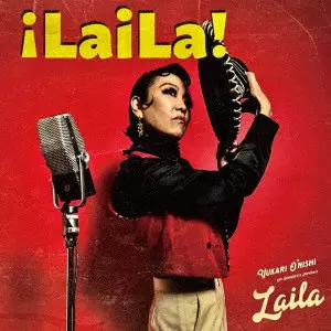 YUKARI O'NISHI / 大西ユカリ / LaiLa