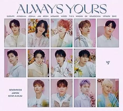 SEVENTEEN / SEVENTEEN JAPAN BEST ALBUM「ALWAYS YOURS」