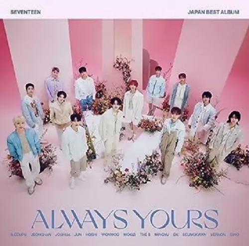 SEVENTEEN / SEVENTEEN JAPAN BEST ALBUM「ALWAYS YOURS」