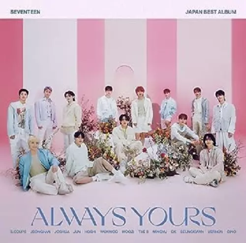 SEVENTEEN / SEVENTEEN JAPAN BEST ALBUM「ALWAYS YOURS」