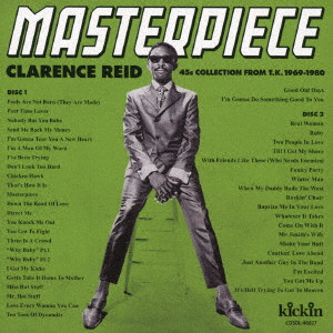 CLARENCE REID / MASTERPIECE - CLARENCE REID 45S COLLECTION FROM T.K. 1969-1980 (COMPILED BY DAISUKE KURODA)
