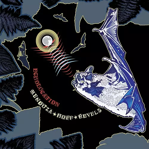 MENDOZA HOFF REVELS / Echolocation(LP)
