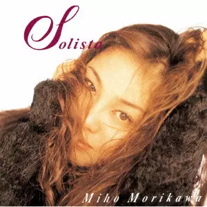 MIHO MORIKAWA / 森川美穂 / Solista