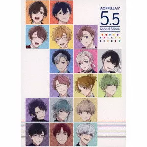 アオペラ -aoppella!?-「リルハピ」「 FYA'M'」「VadLip」 / AOPPELLA -AOPPELLA!?- 5.5 / アオペラ -aoppella!?- 5.5