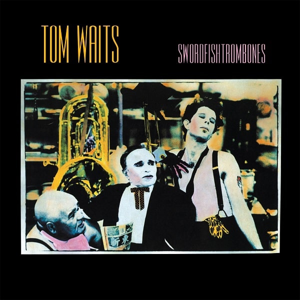 TOM WAITS / トム・ウェイツ / ソードフィッシュトロンボーン (SHM-CD)
