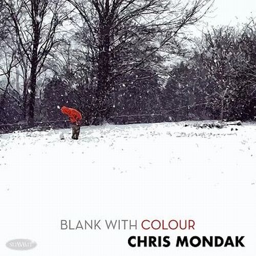CHRIS MONDAK / Blank With Colour
