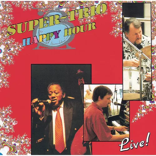 SUPER TRIO / スーパー・トリオ / HAPPY HOUR / ハッピー・アワー