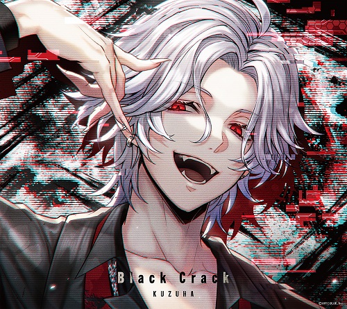 Kuzuha / 葛葉 / Black Crack(初回限定盤B)