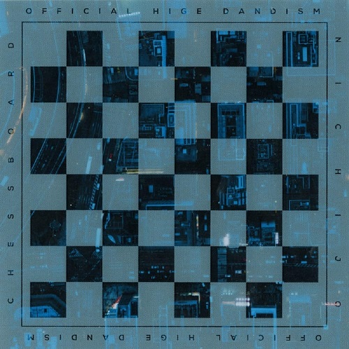 Official髭男dism / Chessboard/日常