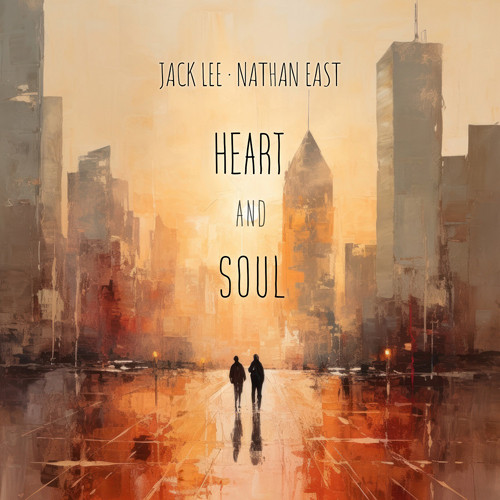JACK LEE & NATHAN EAST / ジャック・リー&ネイザン・イースト / HEART AND SOUL / ハート・アンド・ソウル(SHM-CD)