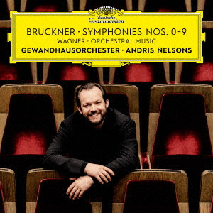 ANDRIS NELSONS / アンドリス・ネルソンス / ブルックナー:交響曲全集