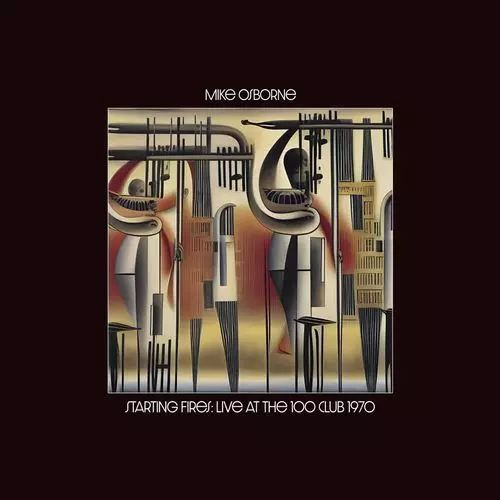 MIKE OSBORNE / マイク・オズボーン / Starting Fires: Live at The 100 Club, 1970 