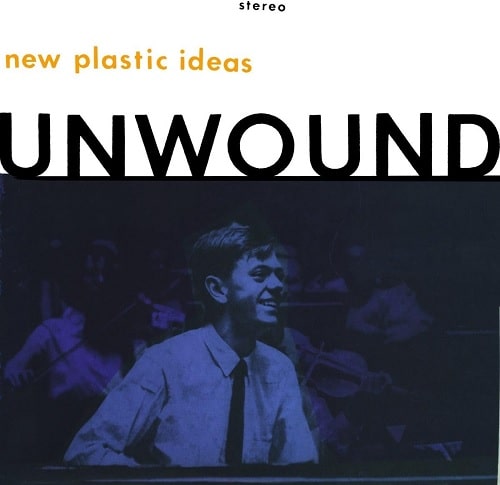 UNWOUND / アンワウンド / NEW PLASTIC IDEAS (LP/BLACK VINYL)