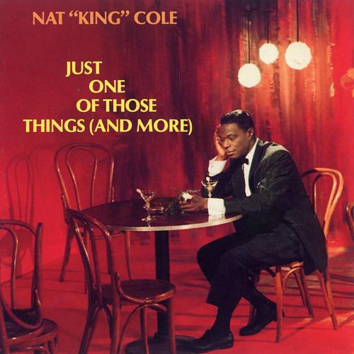 NAT KING COLE / ナット・キング・コール / JUST ONE OF THOSE THINGS / ジャスト・ワン・オブ・ゾーズ・シングス +3(SHM-CD)