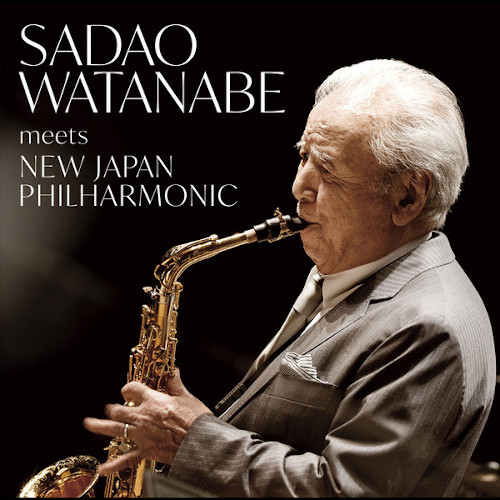 SADAO WATANABE / 渡辺貞夫 / 渡辺貞夫 meets 新日本フィルハーモニー交響楽団