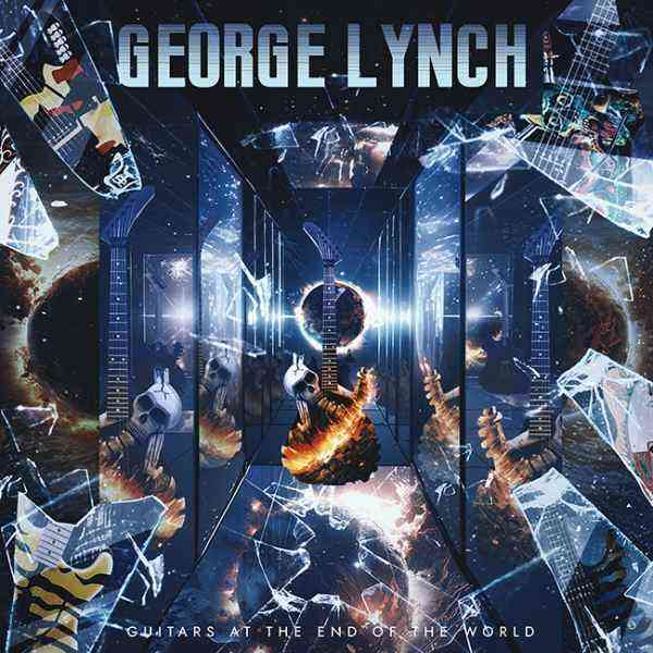 GEORGE LYNCH / ジョージ・リンチ / GUITARS AT THE END OF THE WORLD / ギターズ・アット・ジ・エンド・オヴ・ザ・ワールド