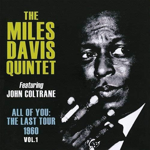 MILES DAVIS / マイルス・デイビス / オール・オブ・ユー~ザ・ラスト・ツアー1960 Vol.1(2CD)