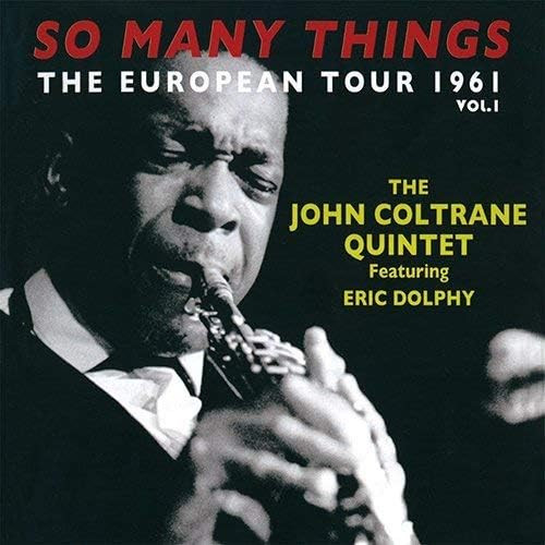 JOHN COLTRANE / ジョン・コルトレーン / ソー・メニー・シングス~ザ・ヨーロピアン・ツアー1961 Vol.1(2CD)