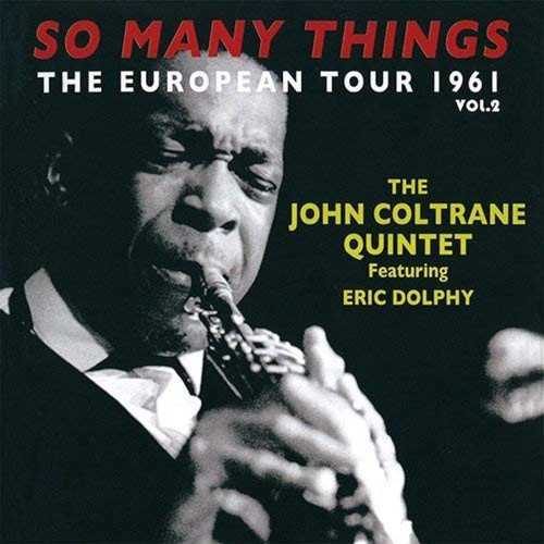 JOHN COLTRANE / ジョン・コルトレーン / ソー・メニー・シングス~ザ・ヨーロピアン・ツアー1961 Vol.2(2CD)