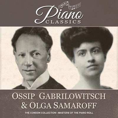 OSSIP GABRILOWITSCH & OLGA SAMAROFF / オシップ・ガブリロヴィッチ&オルガ・サマロフ / 紡ぎ歌