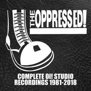 OPPRESSED / オプレスト / コンプリート・オイ!・スタジオ・レコーディングス 1981-2018(4CD CLAMSHELL BOX)