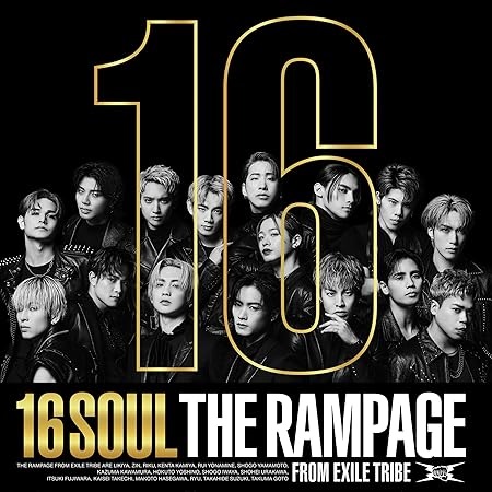 THE RAMPAGE from EXILE TRIBE / 16SOUL